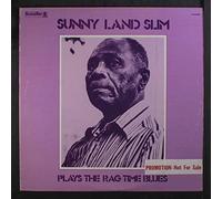 SUNNYLAND SLIM - plays the rag time blues