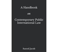Sunod Jacob A Handbook on Contemporary Public International Law (Tascabile)