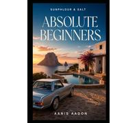 Sunphlour & Salt: Absolute Beginners