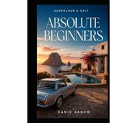 Sunphlour & Salt: Absolute Beginners