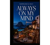 Sunphlour & Salt: Always On My Mind