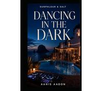 Sunphlour & Salt: Dancing in the Dark