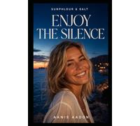 Sunphlour & Salt: Enjoy the Silence