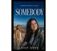 Sunphlour & Salt: Somebody