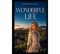 Sunphlour & Salt: Wonderful Life