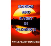 Sunrise and Sunset in Florence