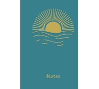 Sunrise and Sunset Notebook: For all your thoughts on every new day