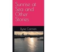 Sunrise at Sea and Other Stories