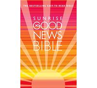 Sunrise Good News Bible: (GNB)