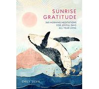 Emily Silva Sunrise Gratitude (Copertina rigida) Daily Gratitude