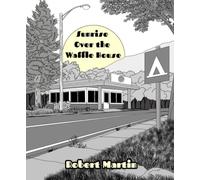Sunrise Over the Waffle House