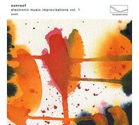 Sunroof Electronic Music Improvisations - Volume 1 (CD) Album