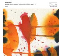 Sunroof Electronic Music Improvisations - Volume 1 (Vinyl LP)