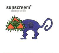 Sunscreem - Change Or die