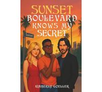 Sunset Boulevard Knows My Secret