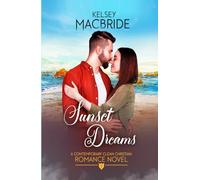 Sunset Dreams: A Contemporary Clean Christian Romance Novel