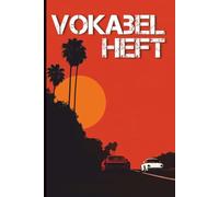Sunset English: Dein Vokabelbuch für den Sommer-Wortschatz: 120 Seiten Zweispaltig Vokabelbuch im praktischen DIN A5-Format
