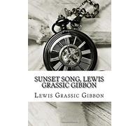 Sunset Song, Lewis Grassic Gibbon