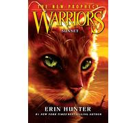 Sunset (Warriors: The New Prophecy): The second generation of the Warrior Cats: the bestselling children’s series of animal tales: Book 6