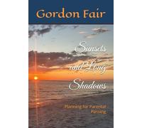 Sunsets and Long Shadows: Planning for Parental Passing