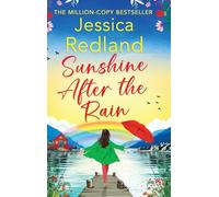 Sunshine After the Rain: Escape to the Lakes with this heartwarming and uplifting page-turner from Jessica Redland