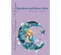 Sunshine and Rainy Days: Healing Hugs and Hopes