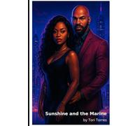 Sunshine and The Marine: A Love Story Too Big to Be Ordinary