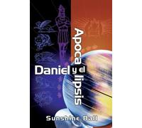 Sunshine Ball Daniel Y El Apocalipsis (Tascabile)