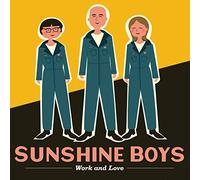 Sunshine Boys - Work And Love