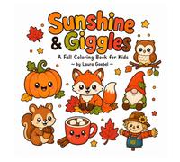 Sunshine & Giggles: A Fall Coloring Book for Kids