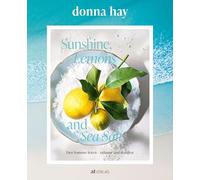 Sunshine, Lemons and Sea Salt: Den Sommer feiern - zuhause und draussen