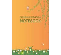SUNSHINE MEADOW NOTEBOOK (JOURNAL, DIARY): 6 x 9 Lined Notebook - 100 Ruled Pages for Notes, School, Work & Everyday Thoughts