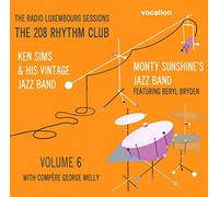 Sunshine, Monty & Ken Sims - Vol. 6-Radio Luxembourg Sessions: The 208 Rhythm C