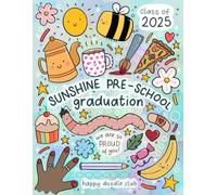 Sunshine Preschool Graduation Book 2025: We’re so proud of you!