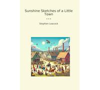 Sunshine Sketches of a Little Town
