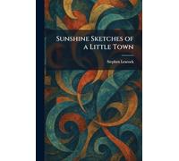 Sunshine Sketches of a Little Town