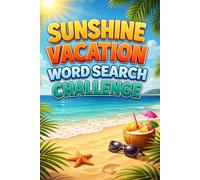 Sunshine Vacation Word Search Challenge: Fun Summer Puzzle Adventures for Teens, Adults, and Vacation Lovers