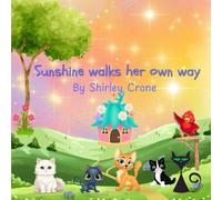 Sunshine Walks Her Own Way