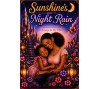Sunshine's and Night Rain