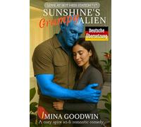 Sunshine's Grumpy Alien Deutsche Übersetzung: A Cozy Spice Sci-Fi Romantic Comedy