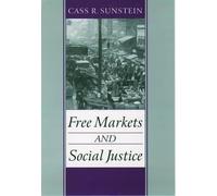 Sunstein Free Markets and Social Justice (Tascabile)