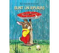 Sunt un iepuras - Richard Scarry, Editie in limba romana