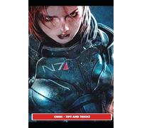 Sunx9x Mass Effect 3 Guide - Tips and Tricks (Tascabile)
