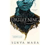 Sunya Mara The Darkening (Copertina rigida) Darkening Duology