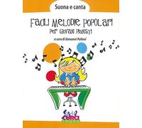 Suona e canta - Facili melodie popolari. Per giovani pianisti. Pianoforte