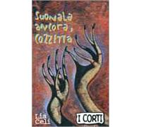 Suonala ancora, Cozzetta