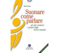 Suonare come parlare per far crescere i propri figli con la musica