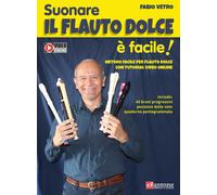 Suonare il flauto dolce è facile. Metodo facile per flauto dolce con tutor...