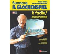 Suonare il Glockenspiel è facile! Metodo per Glockenspiel. Con video online