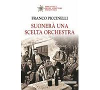 Suonerà una scelta orchestra